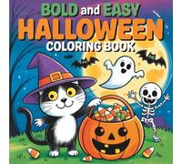 bold and easy halloween coloring book: Simple and Cute Halloween Designs with Side-by-Side Color Inspiration