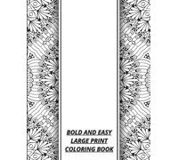 Bold And Easy Large Print Coloring Book: calming mandala coloring book , therapeutic coloring book mandalas, meditation mandala coloring book , ... book , relaxation activity book for adults