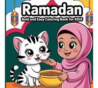 Bold and Easy Ramadan: Simple, Clear Designs Celebrating The Holy Month Featuring Large Pictures Of Mosques, Lanterns, Joyful Eid Themes Coloring Book For Kids