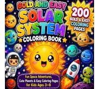 Bold and Easy Solar System Coloring Book for kids: Simple and Fun Space Coloring Pages for Kids and Adults | Planets, Sun, Moon, Stars, Rockets, and Astronauts with Thick Lines and Large Designs