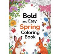 bold and easy spring: 100 + Relaxing bold and easy scenes for kids