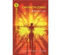 Bold As Love | Gwyneth Holland Gwyneth Holland (Auteur)