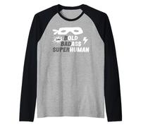 Bold Badass Superhuman Old Ass Human Old Ass Man Funny Dad Manche Raglan