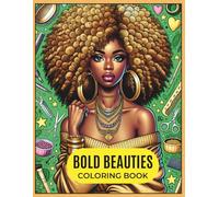 Bold Beauties Coloring Book: Empowering Women Through Art & Style