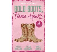 Bold Boots, Fierce Hearts: Sunrise On The Ranch Cowboy Strong (Wild Western Heat) / Single Man Meets Single Mom / That Night with the Rich Rancher - Kelli Ireland - Mills & Boon - ebook (ePub) - Livre