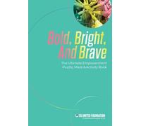 Bold, Bright, and Brave: The Ultimate Empowerment Puzzle, Maze & Activity Book