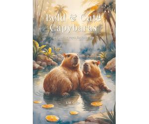 Bold & Cute: 50 Capybara Coloring Pages for Adults: Volume 1 - Thick-Line Capybara Scenes for ADHD-Friendly, Low-Vision, and Beginner Adult Coloring