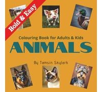 Bold & Easy Animals Coloring Book For Adults & Kids: 50+ bold animal illustrations | Easy-to-colour line art | Single-sided pages | Relaxing and fun ... | Perfect for stress relief and creativity