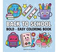 Bold & Easy Back to School Coloring Book for Kids: Fun Stress Relief Coloring