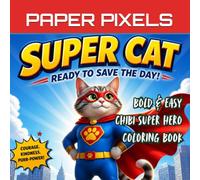 BOLD & EASY CHIBI SUPER CAT COLORING BOOK FOR STRESS RELIEF: BOOK 1 OF CHIBI SUPERHERO SERIES: SUPER CAT READY TO SAVE THE DAY