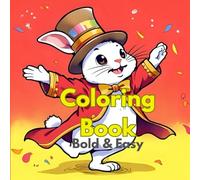 Bold & Easy Coloring Book For All Age: Simple Design of Cutie Animals & Various Objects
