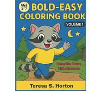 Bold-Easy Coloring Book: Volume 1: Benny The Brave Little Raccoon