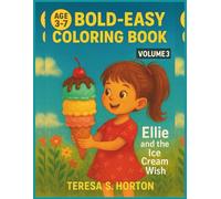 BOLD-EASY COLORING BOOK: VOLUME 3: ELLIE AND THE ICE CREAM WISH