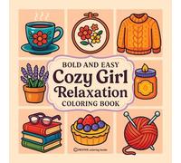 Bold & Easy Cozy Girl Relaxation Coloring Book: Satisfying & Comfy Stress Relief Coloring-Perfect Cozy Girl Gift!