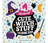 Bold & Easy Cute Witch Stuff Coloring Book: Fun and Festive Halloween Stress Relief Coloring