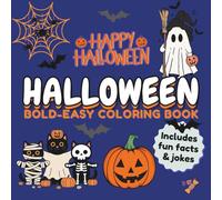 Bold & Easy Halloween Coloring Book: Spooky Fun with Jokes, Facts & Simple Designs for All Ages