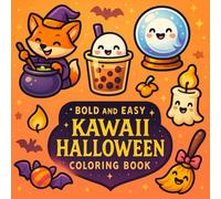 Bold Easy Kawaii Halloween Coloring Book: 50+ Cute and Spooky-Cute Designs for Kids, Teens, and Adults | Adorable Ghosts, Pumpkins, Witches, and Bats for Relaxing