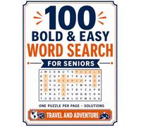 Bold & Easy Large Print Word Search for Seniors: 100 Travel & Adventure Puzzles - One Puzzle Per Page with Solutions