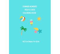 Bold & Easy Summer Coloring Book for Kids