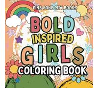 Bold Inspired Girls Coloring Book: For Adults and Kids, Bold and Easy, Simple and Big Designs for Inspiration Featuring Thick Lined Quotes