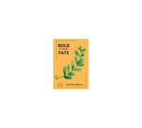 Bold Is Your Fate