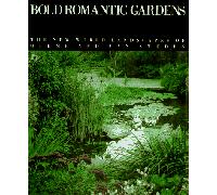 Bold Romantic Gardens: The New World Landscape of Oehme and Van Sweden