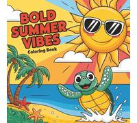 Bold summer vibes coloring book: A funny easy bold and fine drawing for kids to color