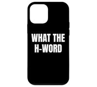 Bold What The H Word Design for Fun Loud Bold Attitude Wear Coque pour iPhone 12 Mini