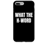 Bold What The H Word Design for Fun Loud Bold Attitude Wear Coque pour iPhone 7 Plus/8 Plus