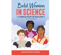 Bold Women in Science: 15 Women in History You Should Know
