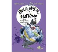 Boldemorve, le fantôme dont il ne faut pas boire le nom ! - Sophie Laroche - Fleurus - Poche - Roman junior