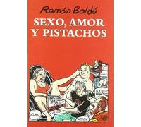 Boldú, R: Sexo, Amor Y Pistachos