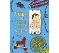 Bolek et Lolek sur les traces des cultures polonaises