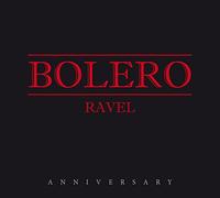 Bolero (Anniversary)