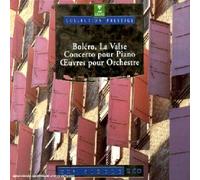 Boléro;La Valse;Concerto Pour Piano;Oeuvres Pour Orchestre