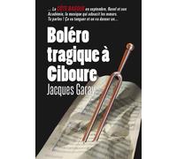 Boléro tragique à Ciboure - Jacques Garay - Editions Cairn - broché - Roman
