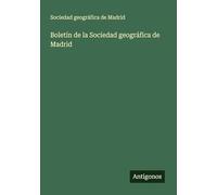 Boletín de la Sociedad geográfica de Madrid