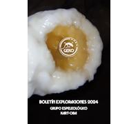 Boletin Exploraciones 2024: Grupo Espeleologico Kart-Oba (GEKO)