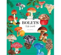 Bolets. Vida secreta