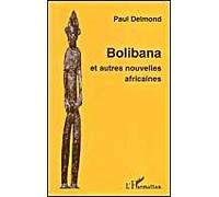 Bolibana - Et Autres Nouvelles Africaines