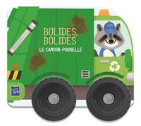 Bolides, bolides - Camion poubelle