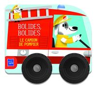 Le camion de pompier - Bolides, bolides
