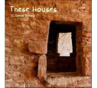 C. Daniel Boling – These Houses – CD – Import