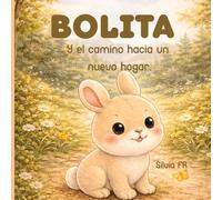 Bolita: Y el camino hacia un nuevo hogar