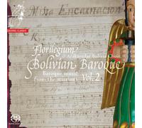 Bolivian Baroque Vol 2: Music from The Missions and la Plata