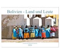 Bolivie - Le pays et ses habitants, Version française (Calendrier mural 2026 DIN A3 portrait), Calendrier CALVENDO mensuel