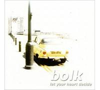 Bolk - Let Your Heart Decide [Import]