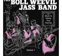 Boll Weevil Jass Band - Music to Stomp Your Feet by