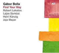 Bolla, Gabor - Find Your Way [Import]