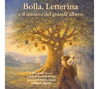 Bolla, Letterina e il mistero del grande albero1